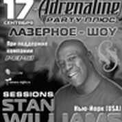 ADRENALINE PARTY ПЛЮС - Dj STAN WILLIAMS (Нью-Йорк, USA)